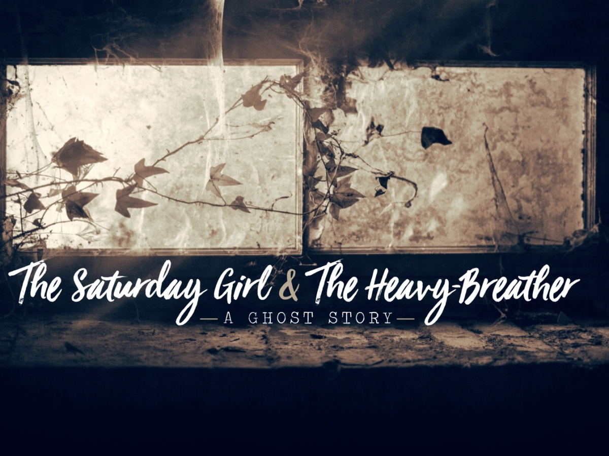 The Saturday Girl and The Heavy-Breather